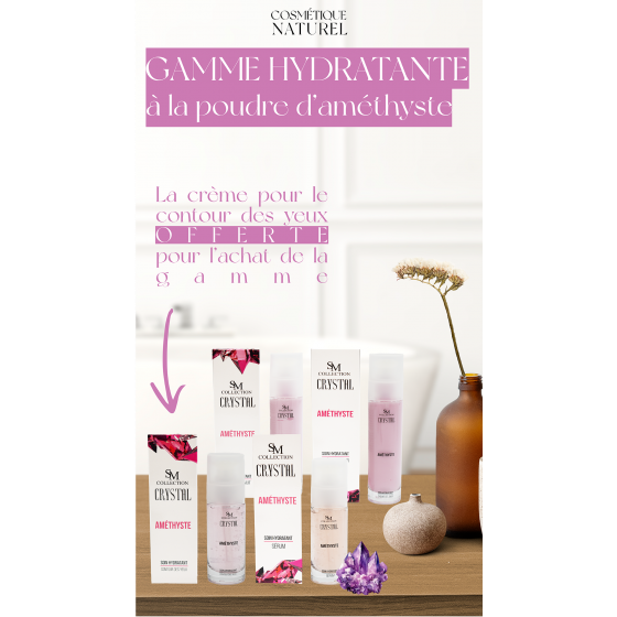 Une Gamme complète hydratante - Améthyste 100% naturelle Pas Cher