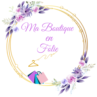 Bienvenue chez Ma Boutique en Folie